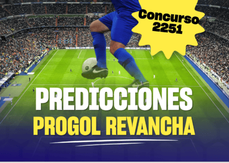 progol revancha 2251 predicciones