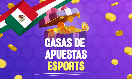 casas de apuestas esports mexico