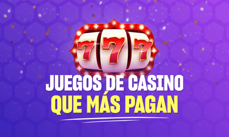 juegos de casino que mÃ¡s pagan mÃ©xico