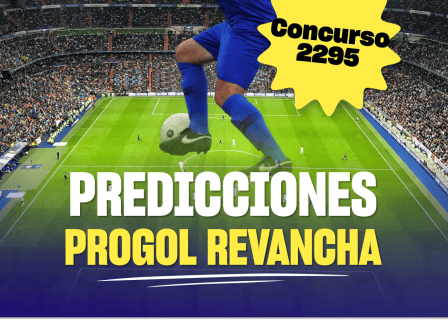 progol revancha 2295 predicciones