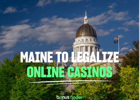 Maine to become eighth state to legalize online casinos