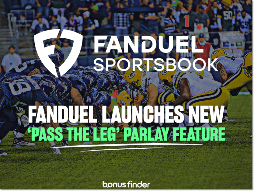 FanDuel launches a brand-new ‘Pass The Leg’ parlay feature