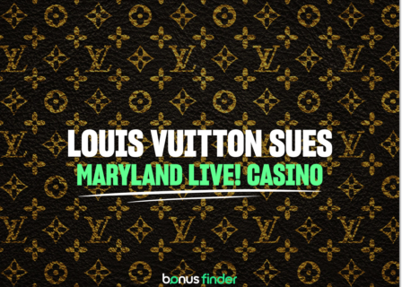 Louis Vuitton suing Maryland Live! Casino for trademark violation
